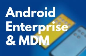 Using Android devices in your company: